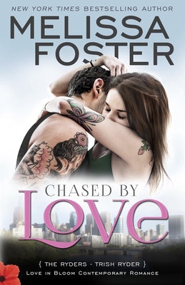 Chased by Love (The Ryders, Contemporary Romance) by Foster, Melissa