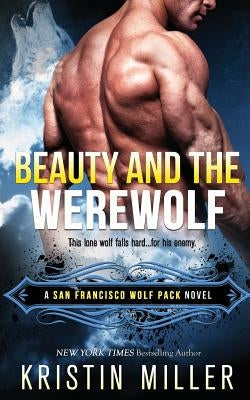 Beauty and the Werewolf by Miller, Kristin