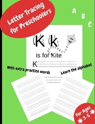 Letter Tracing For Preschoolers: Workbook for kindergarten, preschool, 3 to 5 years old, abc and alphabet writing practice. by Industries, Fecars