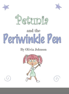 Petunia and the Periwinkle Pen by Johnson, Olivia