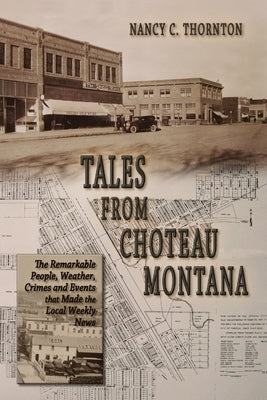 Tales from Choteau Montana by Thornton, Nancy C.