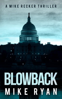 Blowback by Ryan, Mike