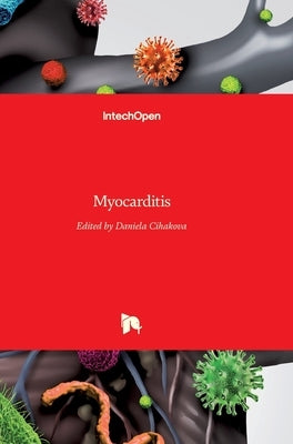 Myocarditis by Cihakova, Daniela