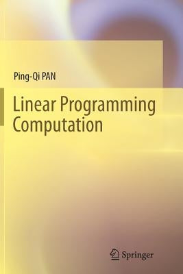 Linear Programming Computation by Pan, Ping-Qi