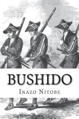 Bushido by Nitobe, Inazo