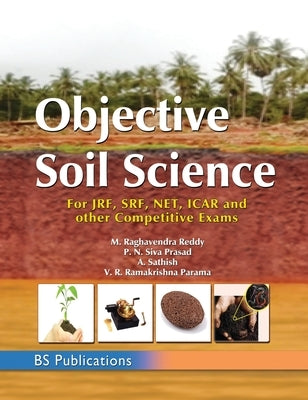 Objective Soil Science by Reddy, Raghavendra M.