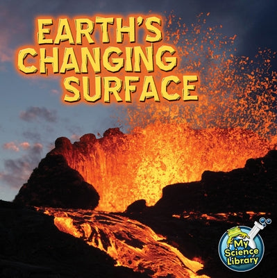 Earth's Changing Surface by Storad, Conrad J.