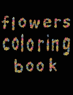 flowers coloring book: large print easy activity coloring book for adult senior women by Design, Edge