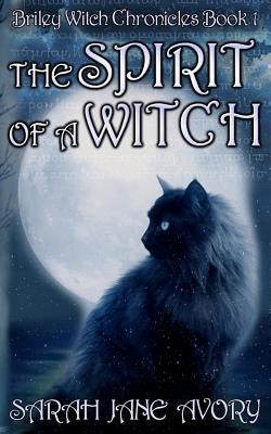 The Spirit Of A Witch by Avory, Sarah Jane