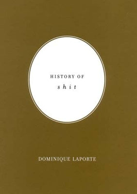 History of Shit by Laporte, Dominique