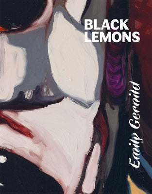 Emily Gernild: Black Lemons by Gernild, Emily