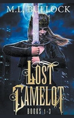 Lost Camelot by Bullock, M. L.