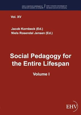 Social Pedagogy for the Entire Lifespan by Kornbeck, Jacob