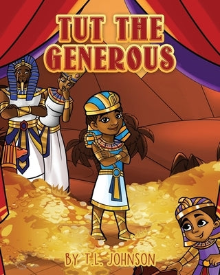 Tut The Generous by Johnson, T. L.
