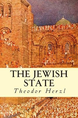 The Jewish State by Herzl, Theodor