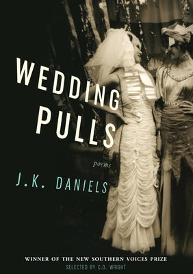 Wedding Pulls by Daniels, J. K.