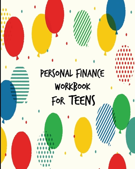 Personal Finance Workbook for Teens by Rundle, Ruks