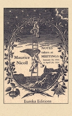 Notes taken at Meetings 1934: January 18, 1934 to April 28, 1934 by Nicoll, Maurice
