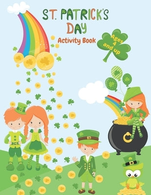 St. Patrick's Day Activity Book: Ages 4 and up by Cjm Developments LLC