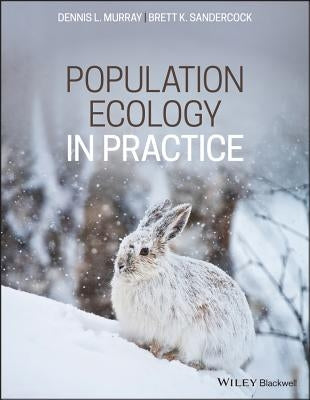 Population Ecology in Practice by Murray, Dennis L.