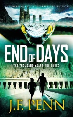 End of Days by Penn, J. F.