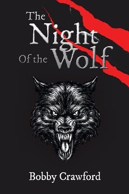 The Night Of the Wolf by Crawford, Bobby