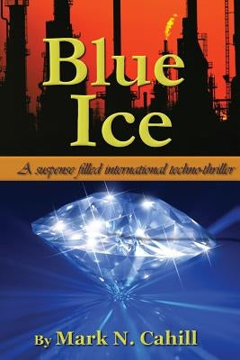 Blue Ice by Cahill, Mark N.