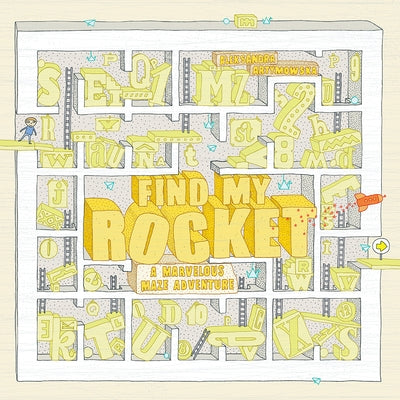 Find My Rocket: A Marvelous Maze Adventure by Artymowska, Aleksandra
