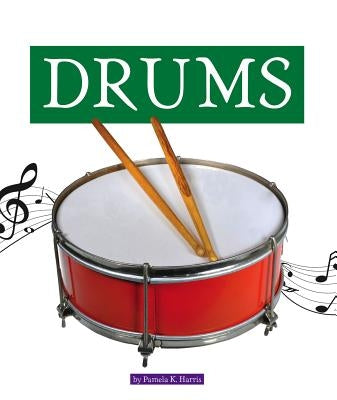 Drums by Harris, Pamela K.