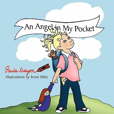 An Angel in My Pocket by Crayon, Paula