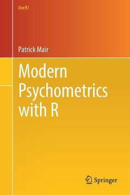 Modern Psychometrics with R by Mair, Patrick