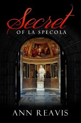 Secret of La Specola by Reavis, Ann