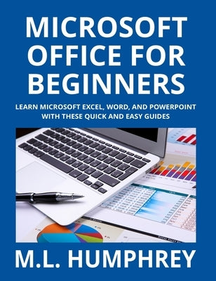 Microsoft Office for Beginners by Humphrey, M. L.
