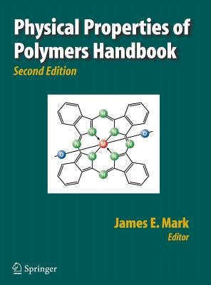 Physical Properties of Polymers Handbook by Mark, James E.