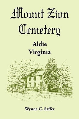 Mount Zion Cemetery, Aldie, Virginia by Saffer, Wynne