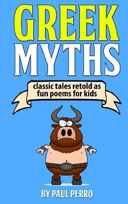 Greek Myths by Perro, Paul