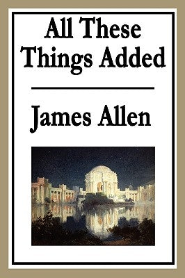 All These Things Added by Allen, James