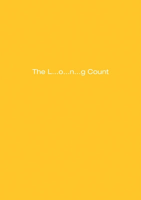 Dan Colen: The L... O... N... G Count by Colen, Dan