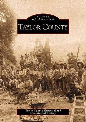 Taylor County by Taylor County Historical and Genealogica