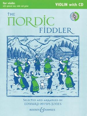 The Nordic Fiddler: Violin Edition with CD by Huws Jones, Edward