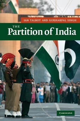 The Partition of India by Talbot, Ian