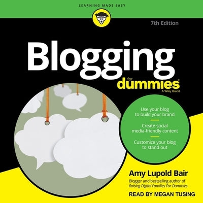 Blogging for Dummies: 7th Edition by Tusing, Megan