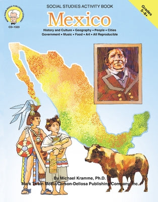 Mexico, Grades 5 - 8 by Kramme, Michael