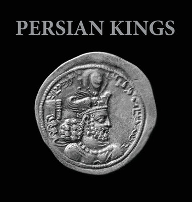 Persian Kings by Safdari, Keyvan