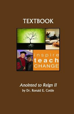 Anointed to Reign II by Cottle, Ronald E.
