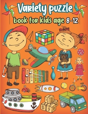 Variety puzzle book for kids age 8-12: Word Search, Sudoku, Trivia, Tic tac toe, Mazes and Coloring pages by Bouchama, Bk