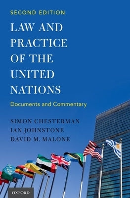 Law and Practice of the United Nations by Chesterman, Simon