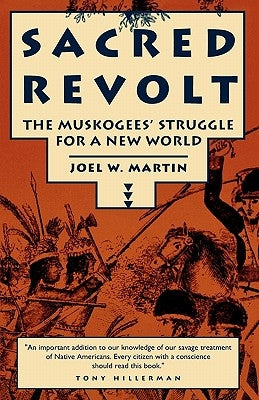 Sacred Revolt by Martin, Joel W.