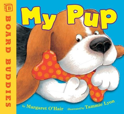 My Pup by O'Hair, Margaret
