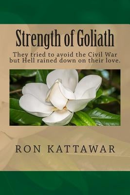 Strength of Goliath by Kattawar, Ron